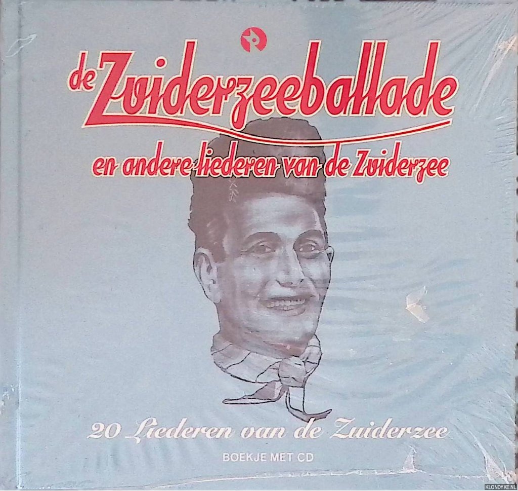 Rubinstein Publishing BV - De zuiderzeeballade en andere liederen van de Zuiderzee: 20 liederen van de Zuiderzee + CD