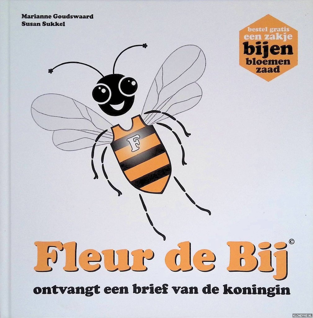 Goudswaard, Marianne & Susan Sukkel - Fleur de Bij ontvangt een brief van de koningin