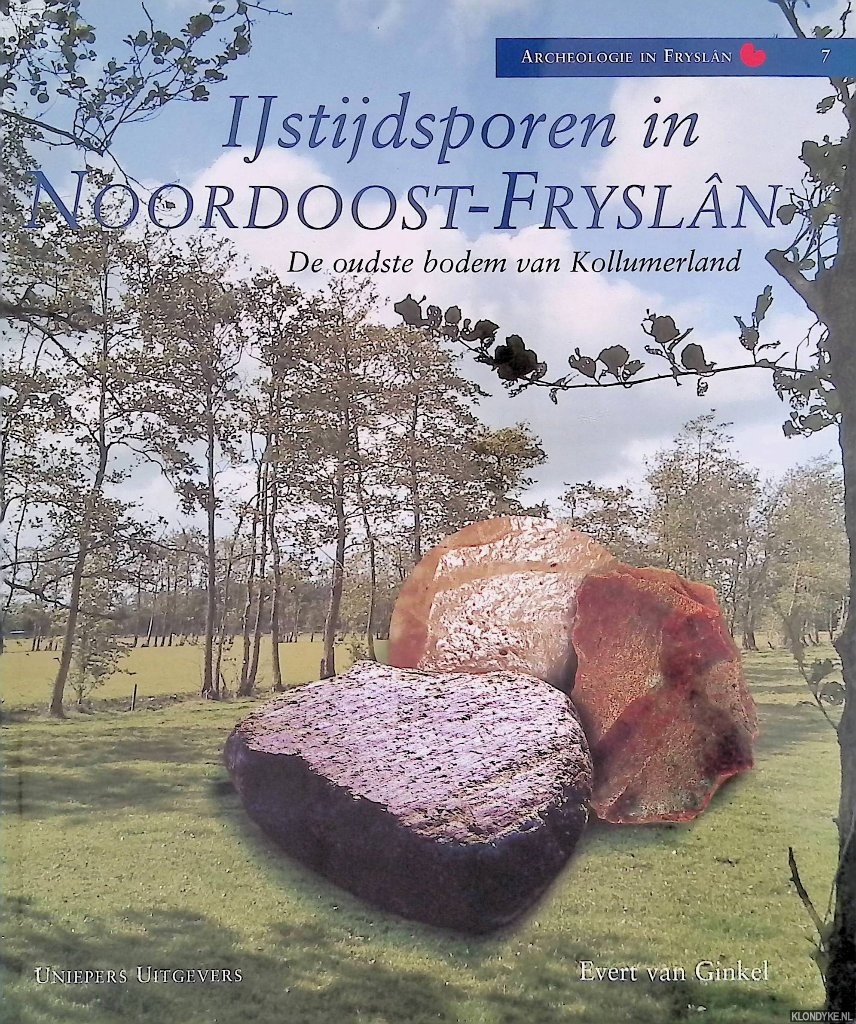 Ginkel, Evert van - IJstijdsporen in noordoost Frysln: de oudste bodem van Kollumerland