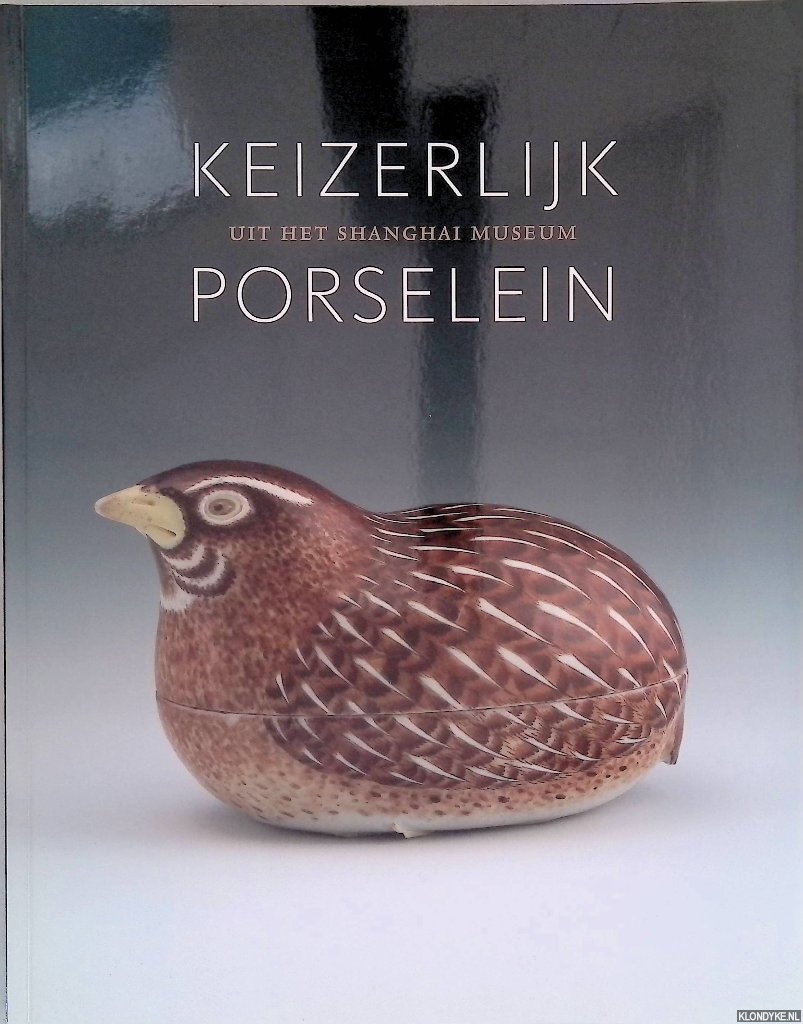Elins, T.M. - Keizerlijk porselein uit het Shanghai Museum