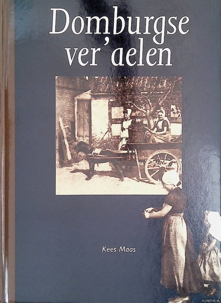Maas, Kees - Domburgse ver'aelen