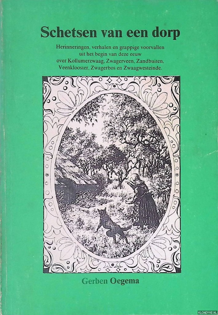 Oegema, Gerben & Harmen van der Bij (illustraties) - Schetsen van een dorp