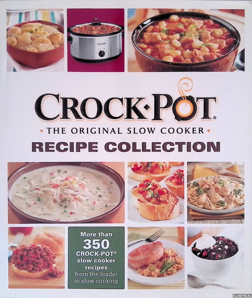 Publications International Limited - Crock-Pot: The Original Slow Cooker Recipe Collection
