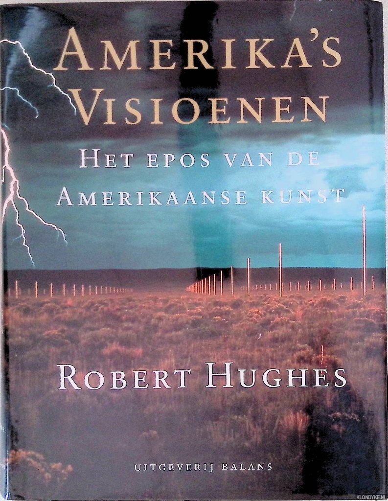 Hughes, Robert - Amerika's visioenen: Het epos van de Amerikaanse kunst