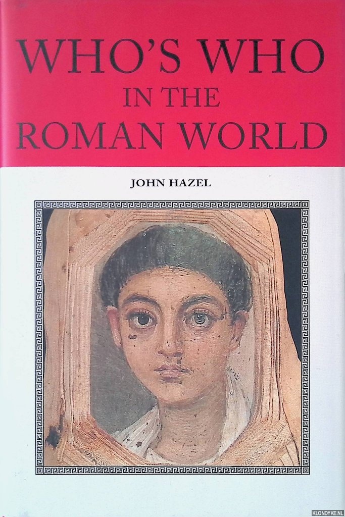 Hazel, John - Who's Who in the Roman World