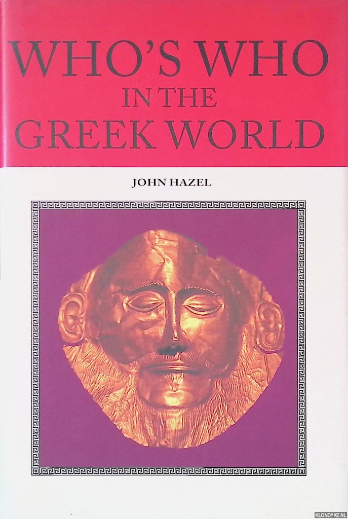 Hazel, John - Who's Who in the Greek World