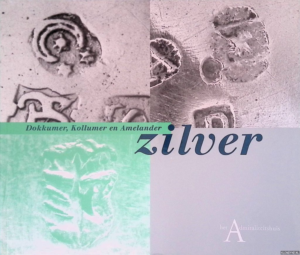 Luijt, Janjaap - en anderen - Dokkumer, Kollumer en Amelander zilver