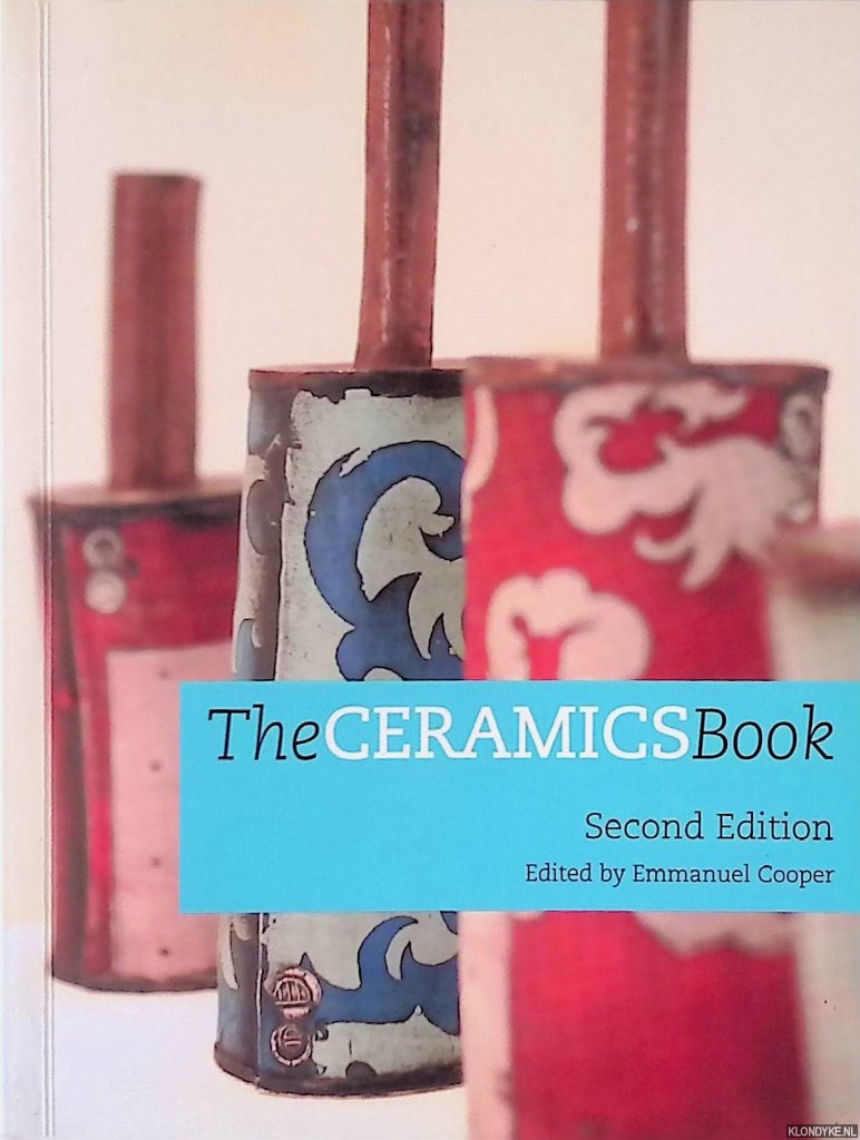 Cooper, Emmanuel (editor) - The Ceramics Book