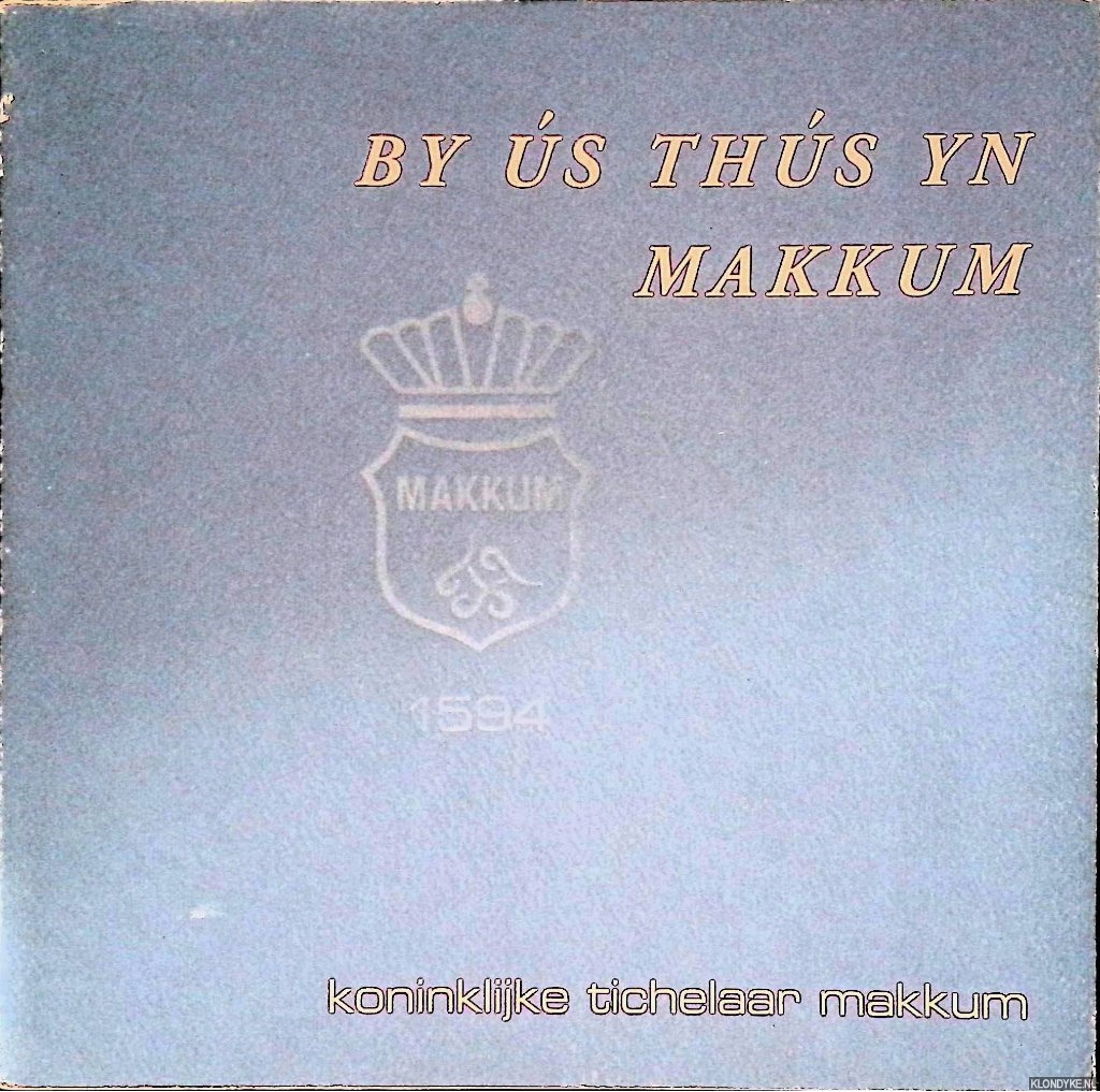 Tichelaar, Jan - By s ths yn Makkum