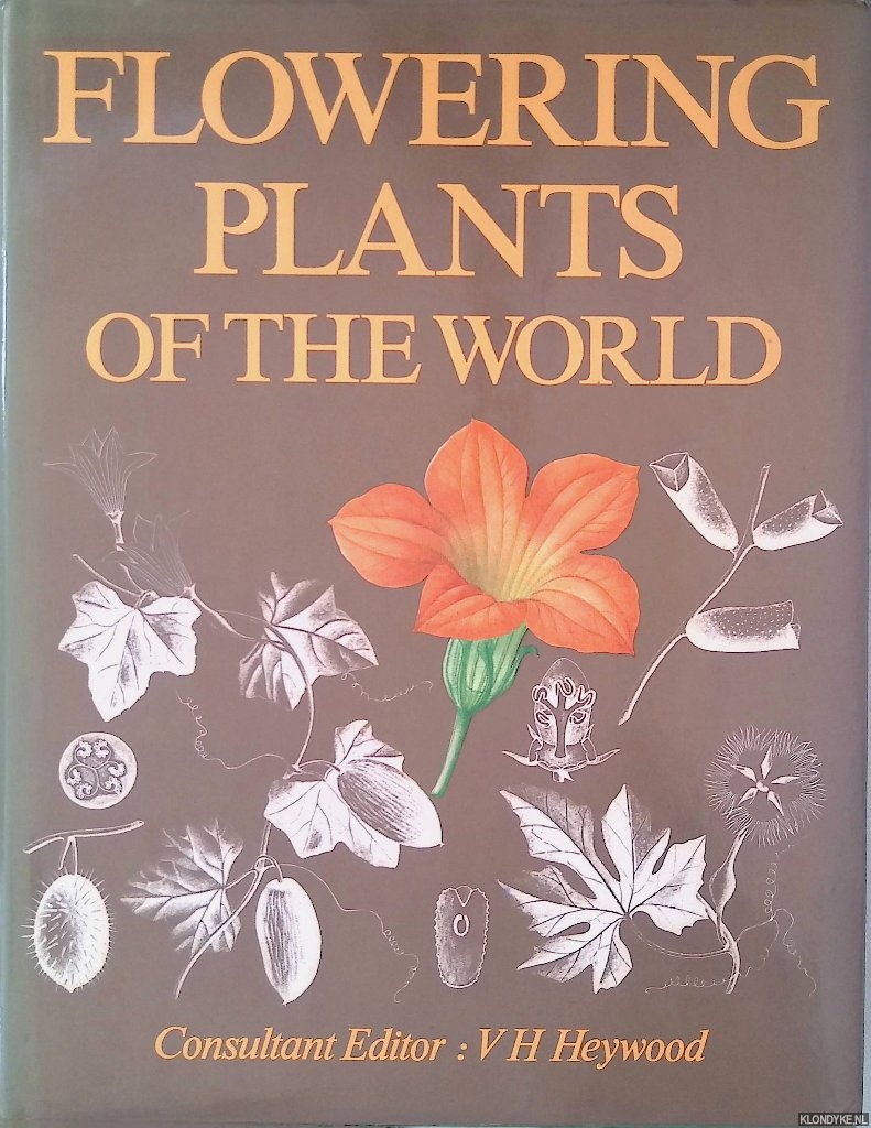 Heywood, V.H. - Flowering Plants of the World