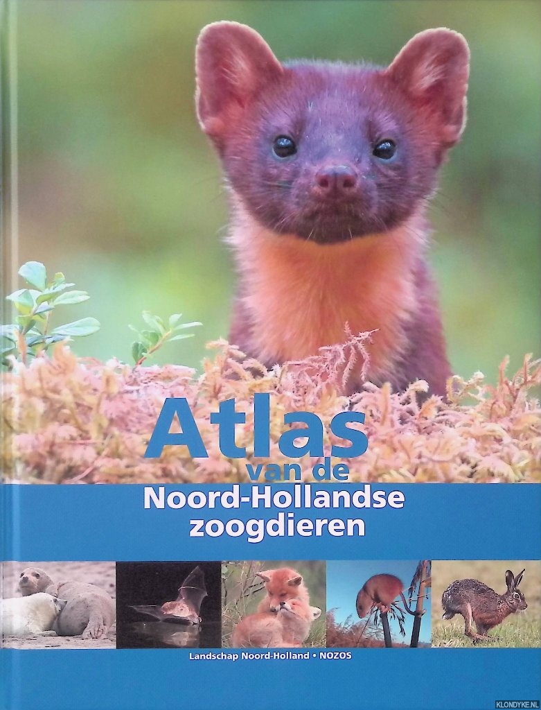 Hoogeboom, Dorien & Wim Ruitenbeek - en anderen - Atlas van de Noord-Hollandse zoogdieren