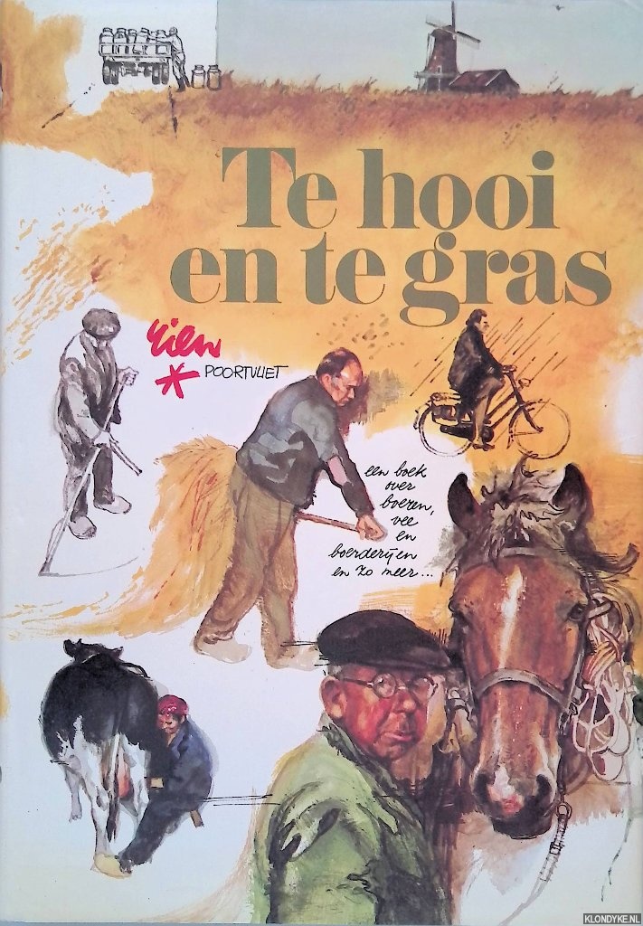 Poortvliet, Rien - Te hooi en te gras