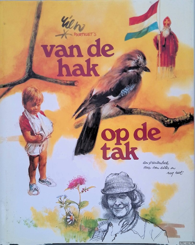 Poortvliet, Rien - Van de hak op de tak