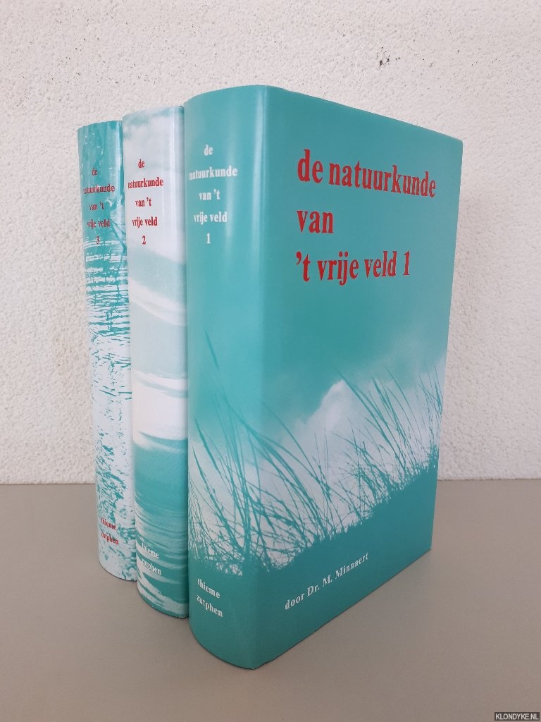Minnaert, Dr. M. - De natuurkunde van 't vrije veld (3 delen)