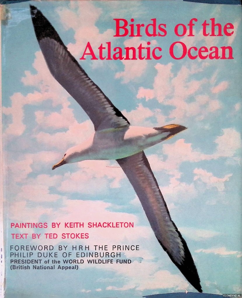 Stokes, Ted & Keith Shackleton (paintings) - Birds of the Atlantic Ocean