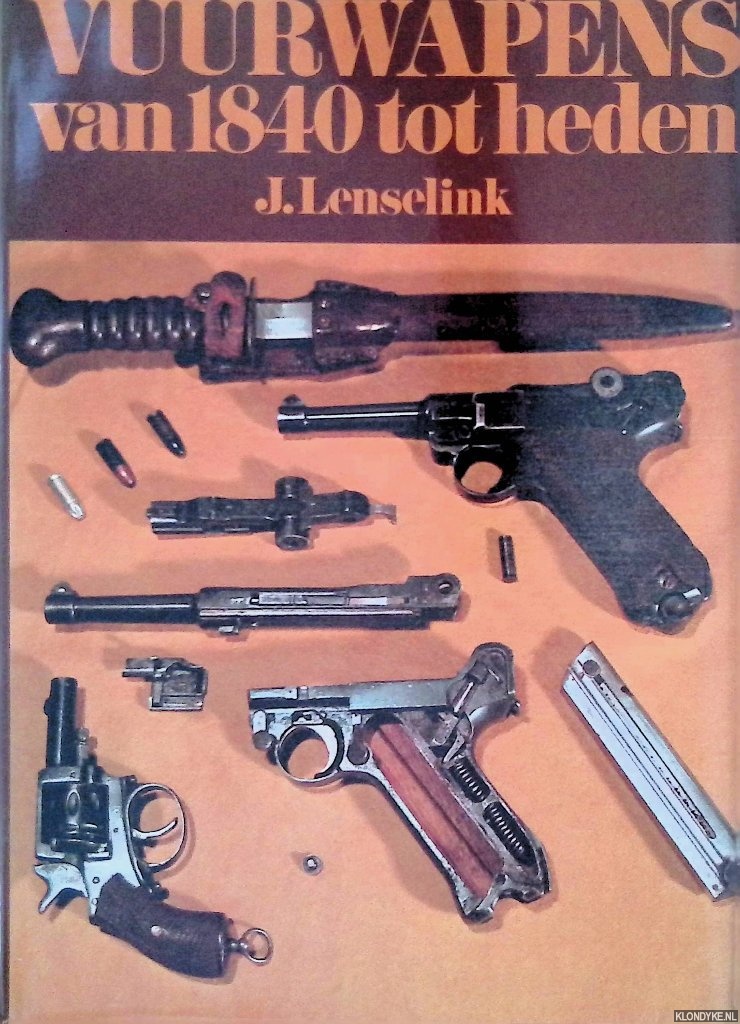 Lenselink, J. - Vuurwapens van 1840 tot heden