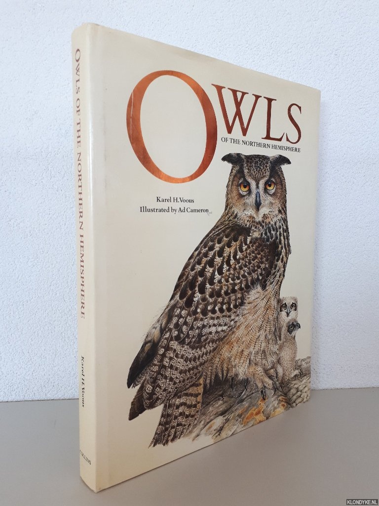 Voous, Karel H. & Ad Cameron (illustrations) - Owls of the Northern Hemisphere