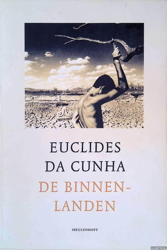 Canhu, Euclides da - De Binnenlanden