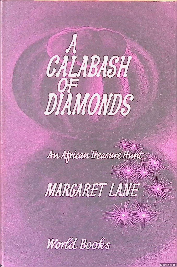 Lane, Margaret - A Calabash of Diamonds: An African Treasure Hunt