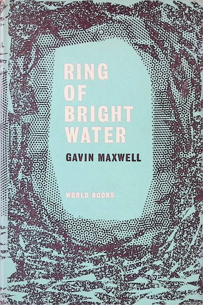 Maxwell, Gavin - Ring of Bright Water