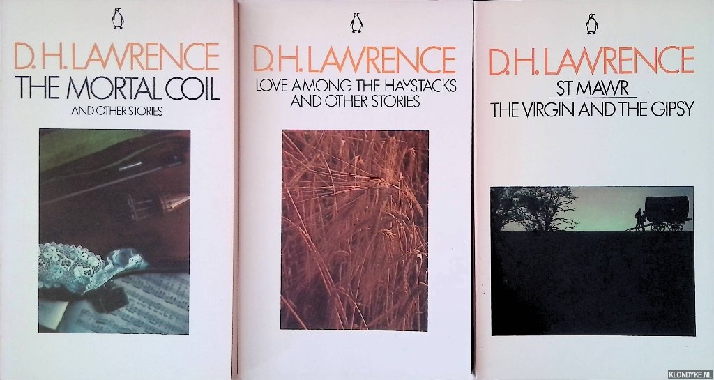 Lawrence, D.H. - 1) The Mortal Coil; Love Among the Haystacks; St. Mawr; The Virgin and the Gipsy (3 volumes)