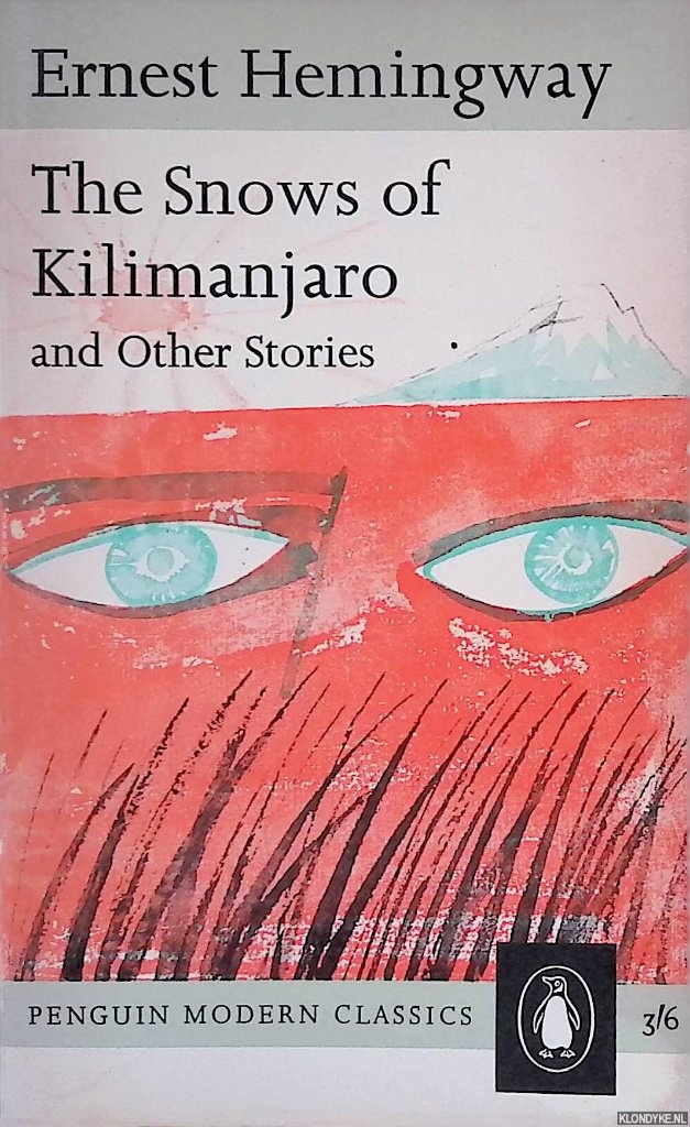 Hemingway, Ernest - The Snows of the Kilimanjaro and Other Stories