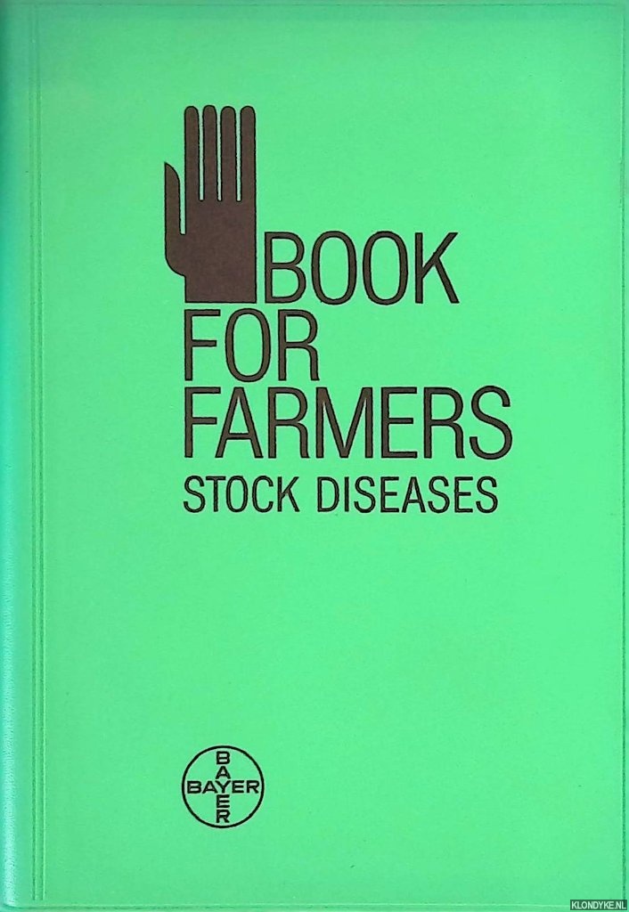 Bayer - Book for Farmers: Stock Diseases