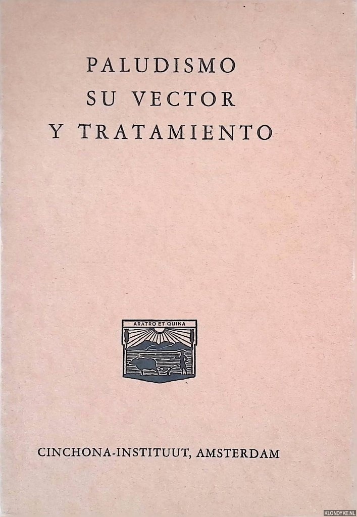 Cinchona-Instituut - Paludismo su vector y tratamiento