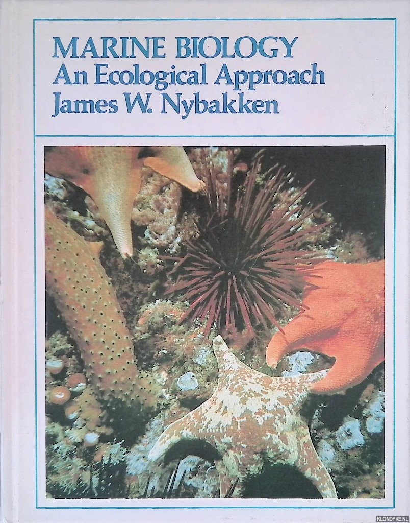 Nybakken, James W. - Marine Biology: An Ecological Approach