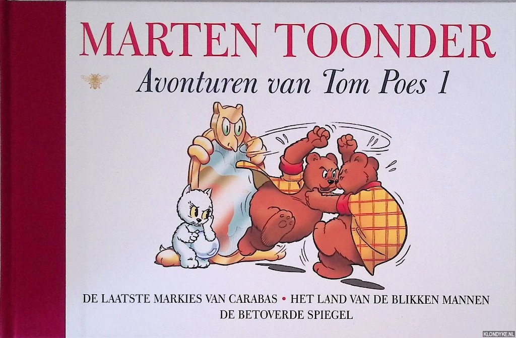 Toonder, Marten - De avonturen van Tom Poes 1: De laatste Markies van Carabas; Het land van de blikken mannen; De betoverde spiegel