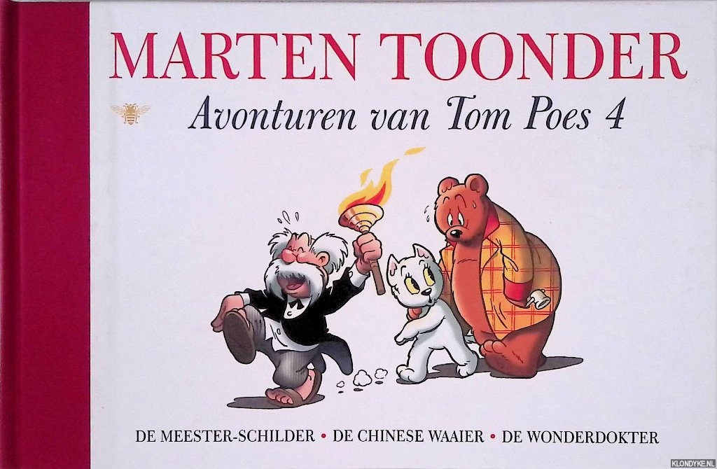 Toonder, Marten - Avonturen van Tom Poes 4: De meester-schilder; De Chinese waaier; De wonderdokter