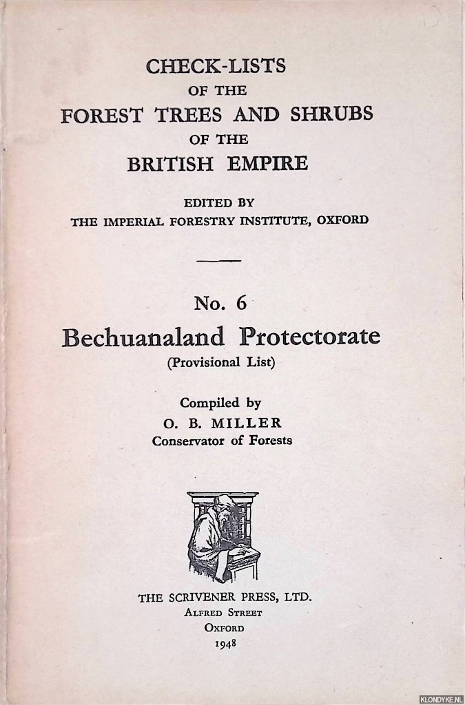Miller, O.B. (compiler) & The Imperial Forestry Institute Oxford (edited by) - Check-Lists of the Forest Trees and Shrubs of the British Empire 6: Bechuanaland Protectorate (Provisional List)