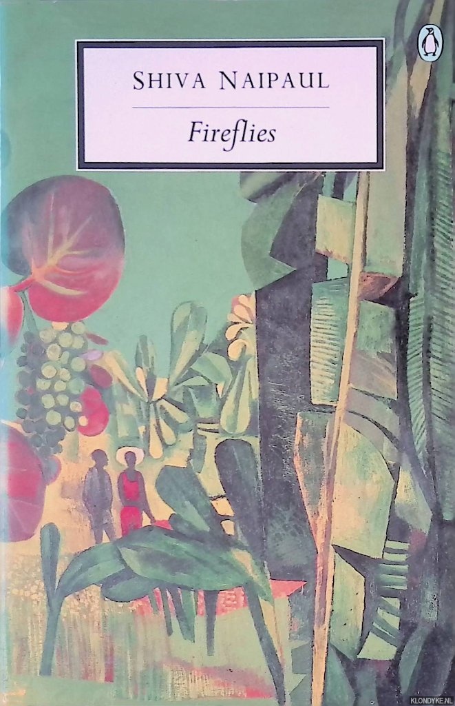 Naipaul, Shiva - Fireflies