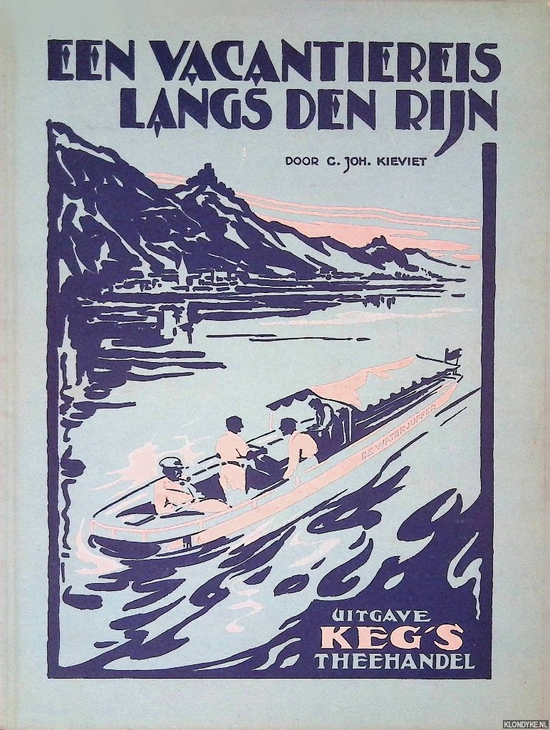 Kieviet, C.Joh. - Een vacantiereis langs den Rijn