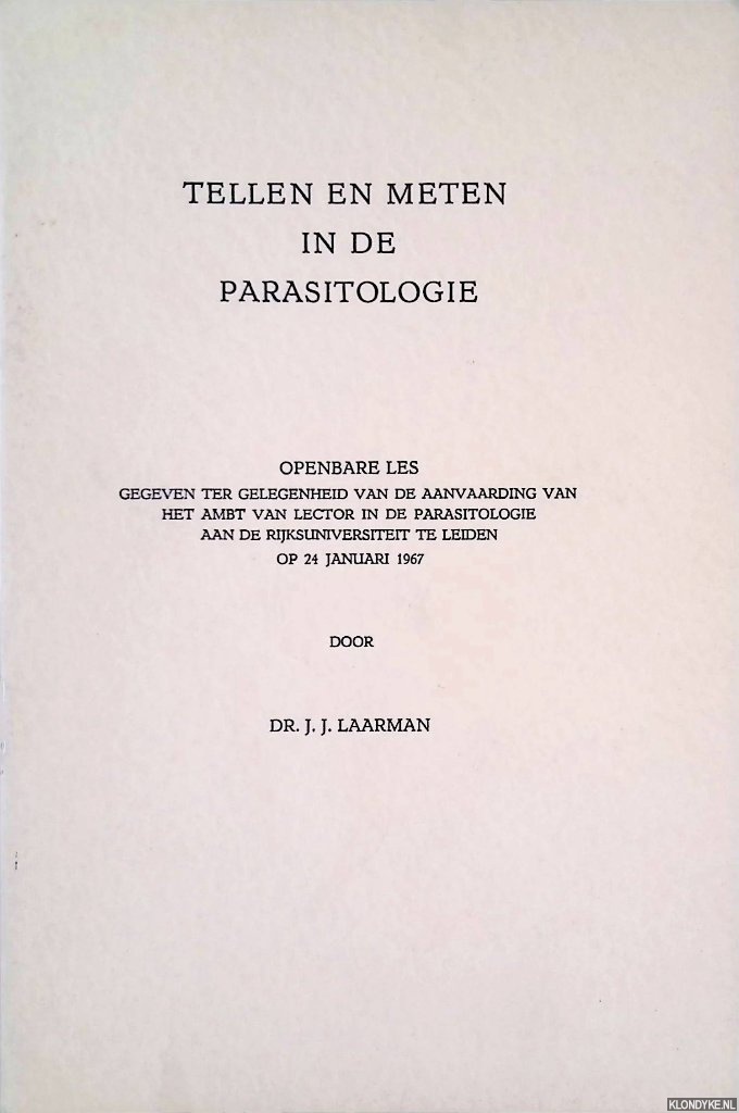Laarman, J.J. - Tellen en meten in de parasitologie: openbare les