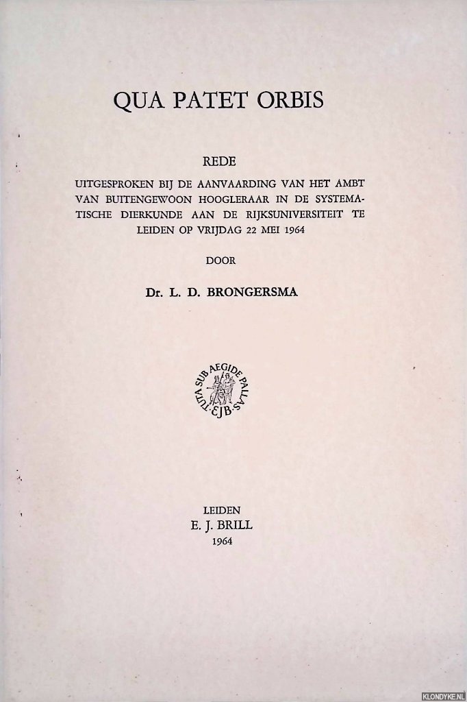 Brongersma, Dr. L.D. - Qua Patet Orbis: rede