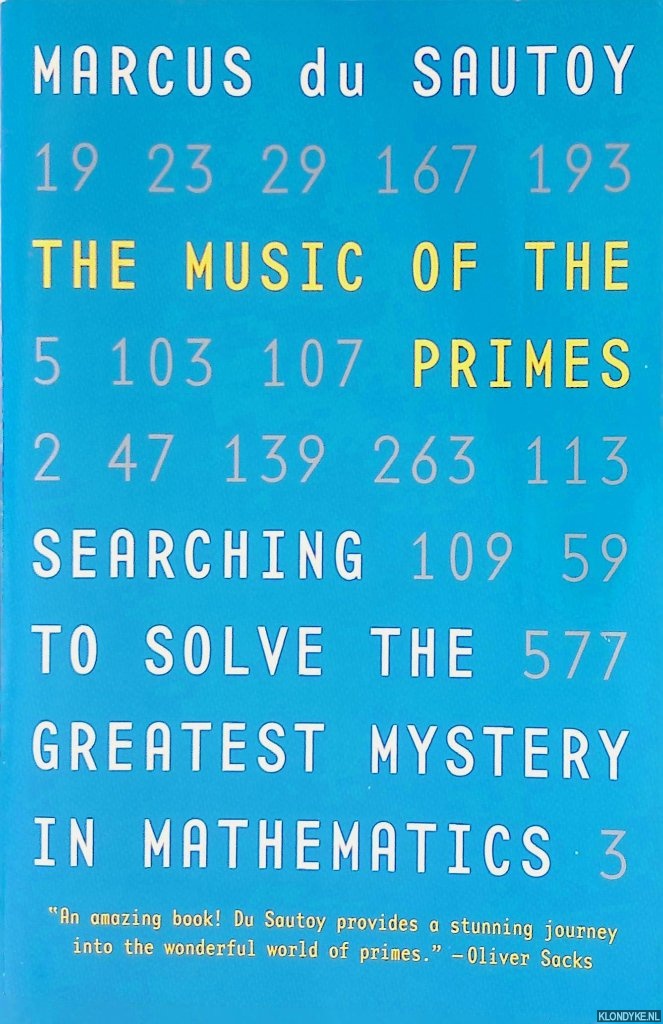 Sautoy, Marcus du - The Music of the Primes: Searching to Solve the Greatest Mystery in Mathematics