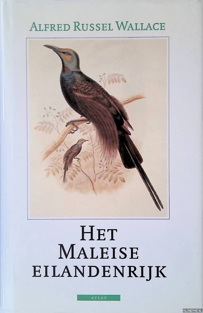 Wallace, Alfred Russel - Het Maleise eilandenrijk