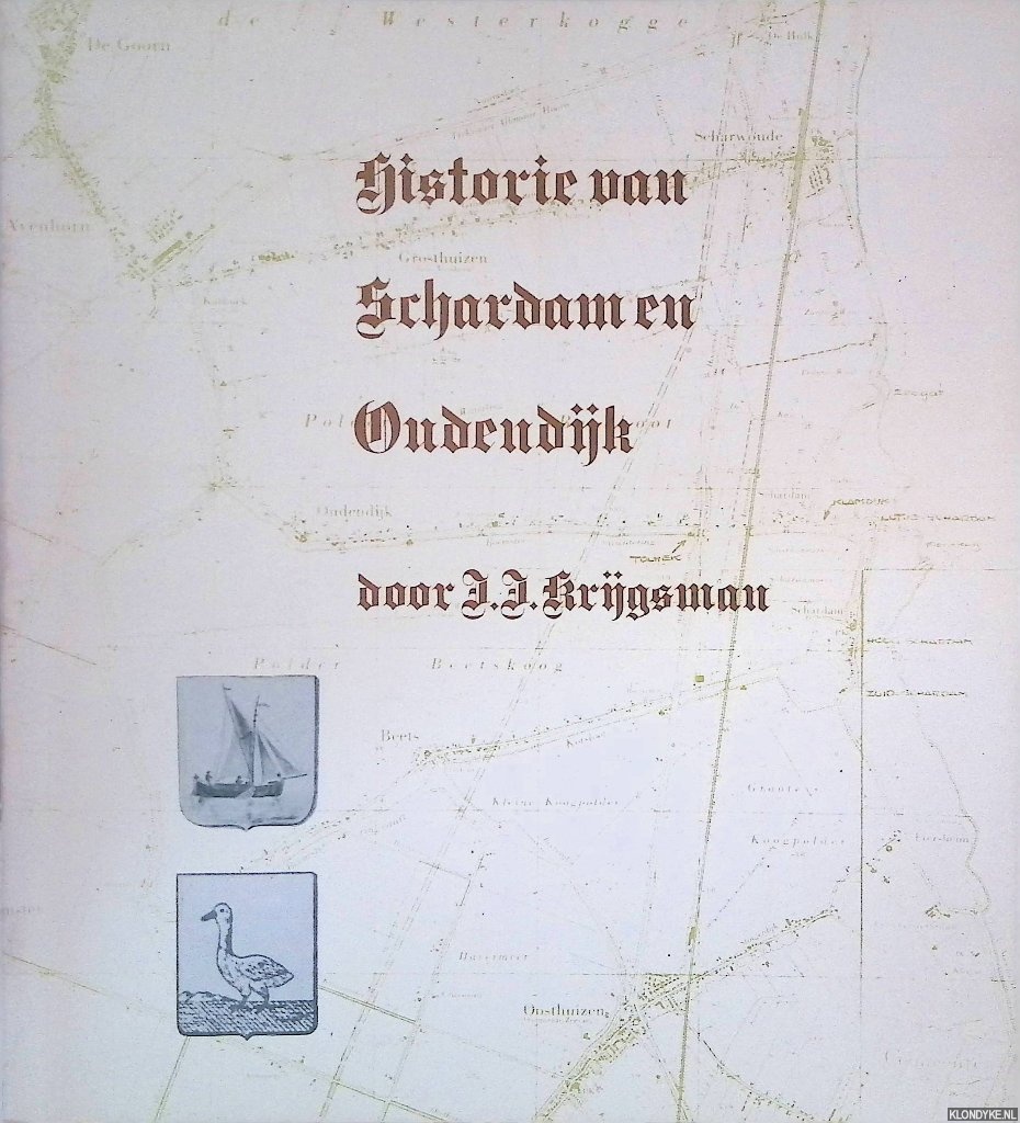 Krijsman, J.J. - Historie van Schardam en Oudendijk