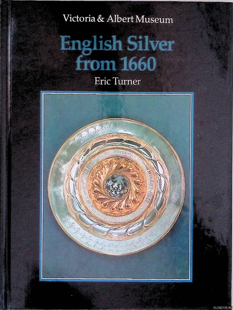 Turner, Eric - An Introduction to English Silver from 1660