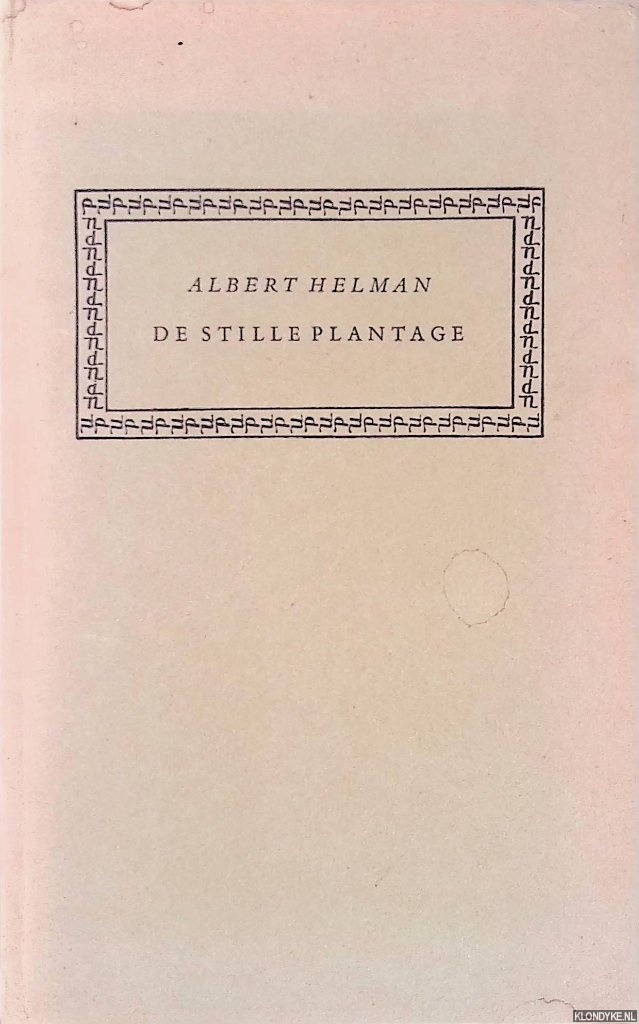 Helman, Albert - De stille plantage