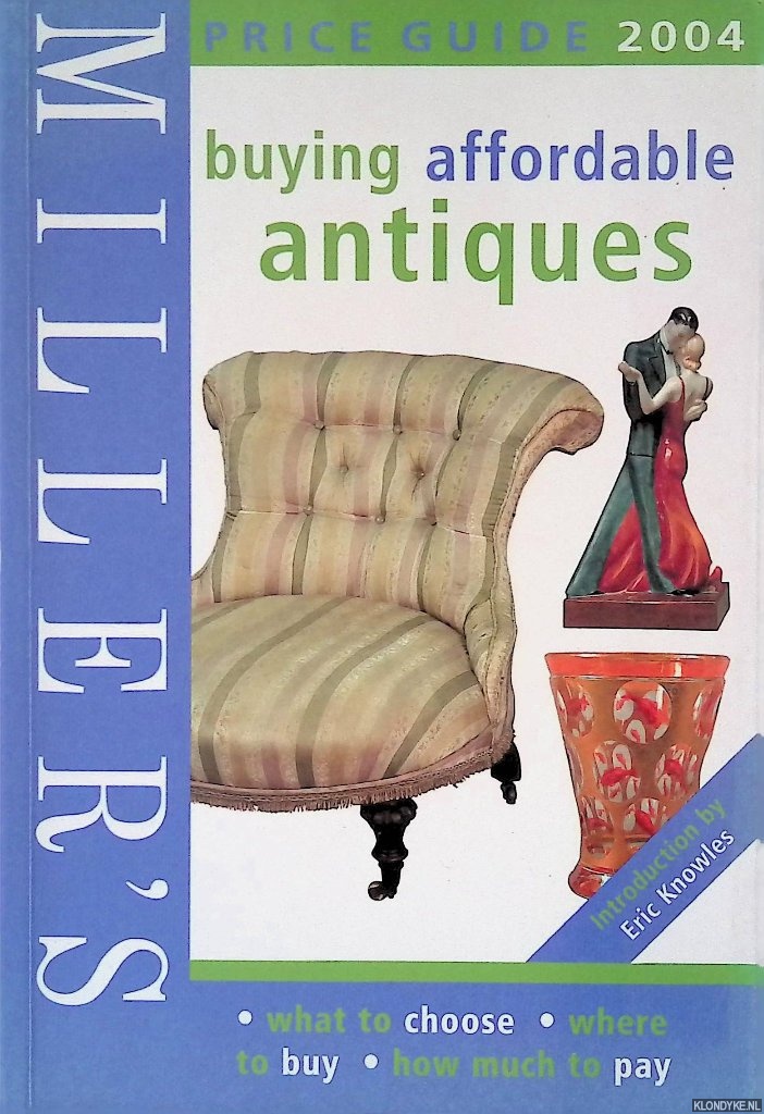 Knowles, Eric - Miller's Buying Affordable Antiques: Price Guide 2004