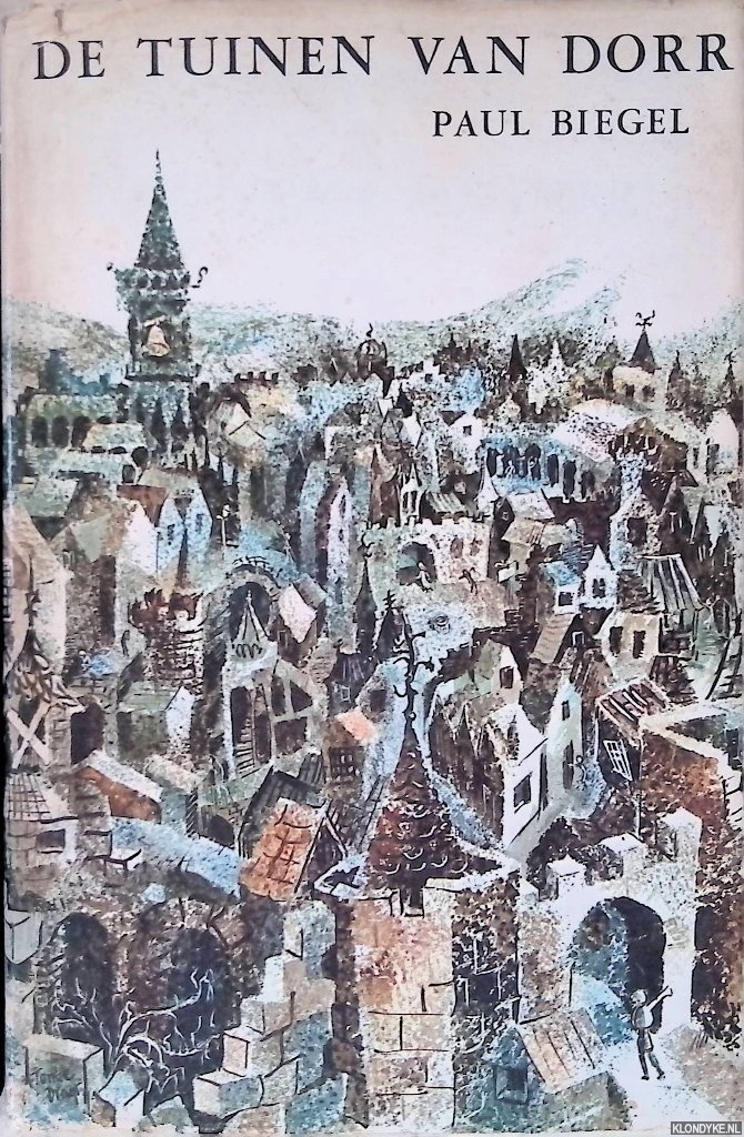 Biegel, Paul - De tuinen van Dorr