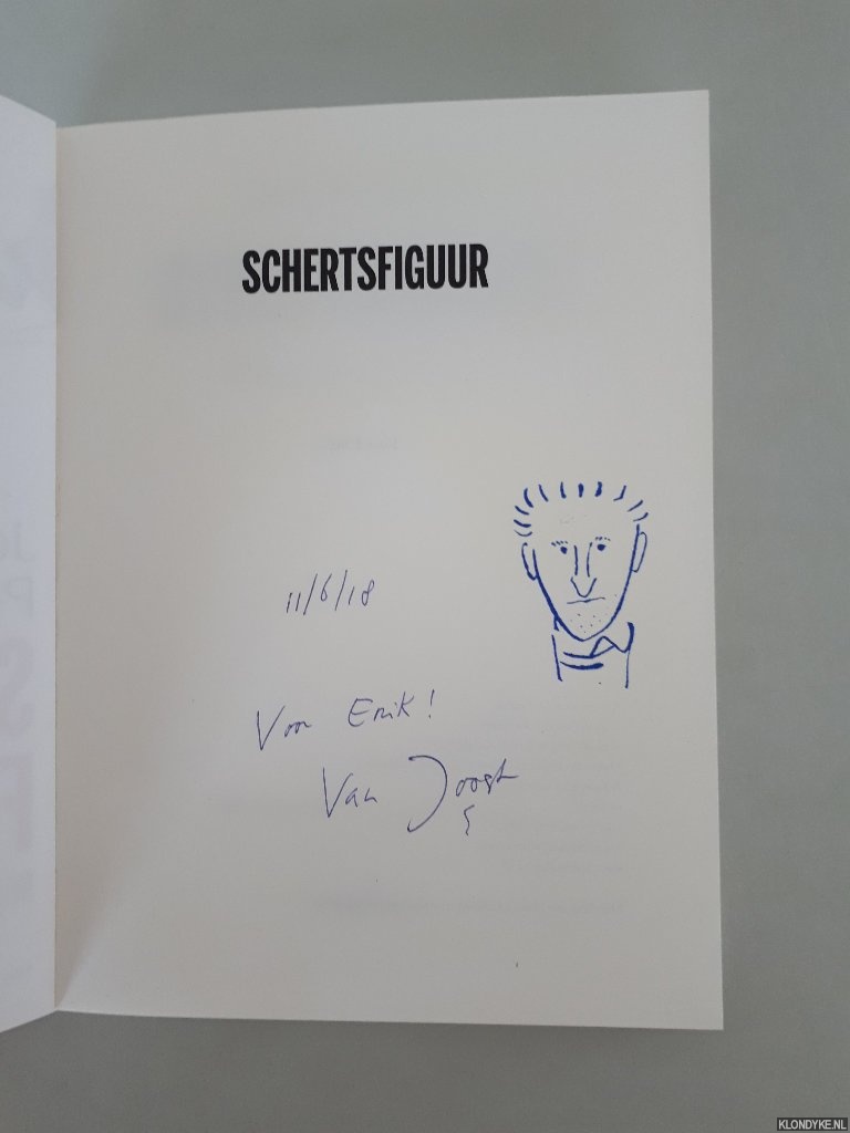 Pollmann, Joost - Schertsfiguur: mijn leven in 15 stukken *GESIGNEERD*