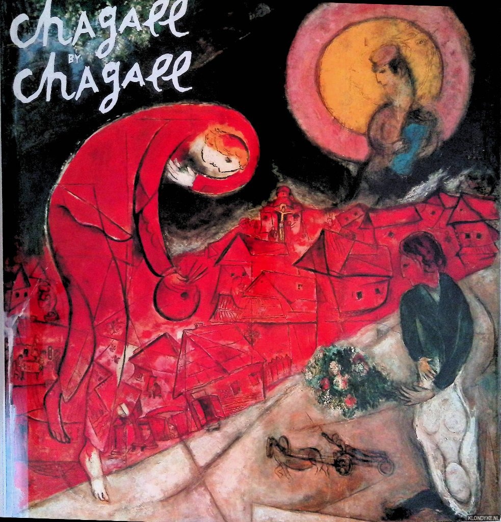 Sorlier, Charles (editor) - Chagall by Chagall