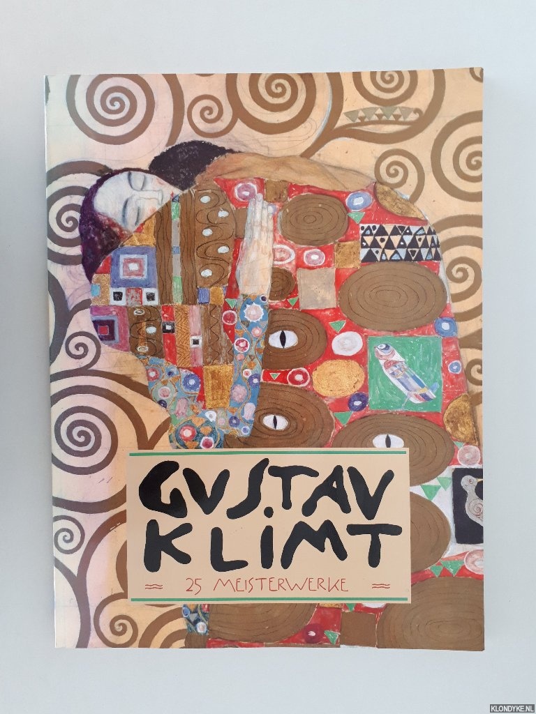 Kallir, Jane - Gustav Klimt: 25 Meisterwerke