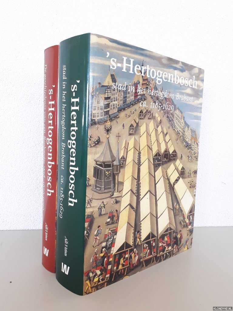 Kuijer, P.Th.J. - 's-Hertogenbosch stad in het hertogdom Brabant ca. 1185-1629; De geschiedenis van een Brabantse stad 1629-1990 (2 delen)