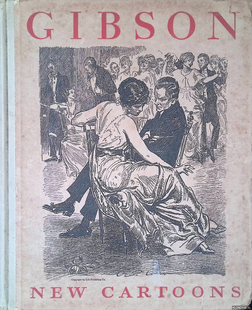 Gibson, Charles Dana - Gibson: New Cartoons: A Book Of Charles Dana Gibson's Latest Drawings