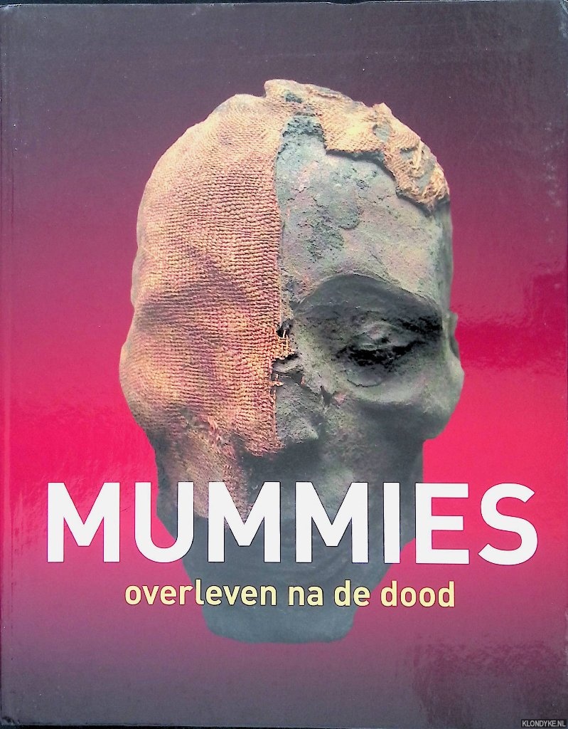 Vlisteren, V.T. van - Mummies: overleven na de dood