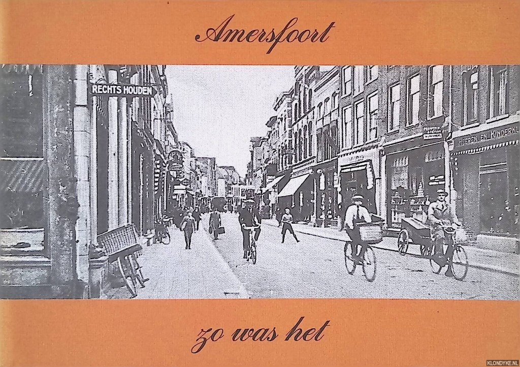 Hoorn, W.J. van - Amersfoort zo was het
